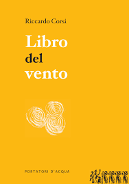 Riccardo Corsi – Il libro del vento